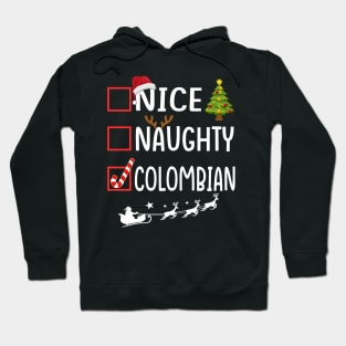 NICE NAUGHTY colombian Hoodie